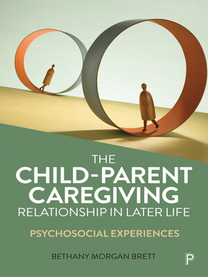 cover image of The Child–Parent Caregiving Relationship in Later Life